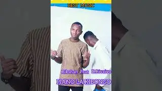 Best music_- Bikshan Featuring D. Rivaivo_-_ Piano la kibongo