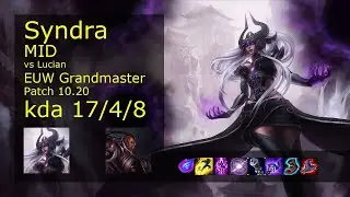 Syndra Mid vs Lucian - EUW Grandmaster 17/4/8 Patch 10.20 Gameplay