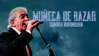 Sonora Borinquen - Muñeca De Bazar
