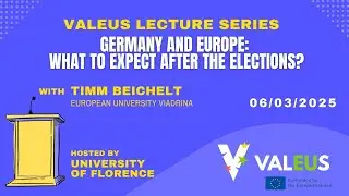 ValEUs Lecture Series (11): Germany and Europe: What to expect after the Elections?