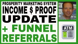 PROSPERITY MARKETING SYSTEM - Update INCOME $ PROOF - DFY Funnel Referrals Proof - FREE 7 Day Trial!