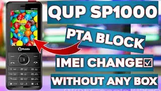 QUP Mobile SP1000 Imei Change Without Box Just 1 Mints
