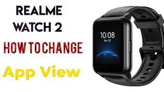 realme watch 2 it is a full video app in a changing