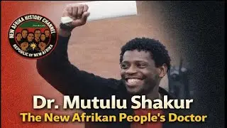 Dr. Mutulu Shakur The New Afrikan People's Doctor 