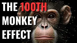 The 100th Monkey Effect: Fact, Fiction, or a Powerful Metaphor for&nbsp;Change?