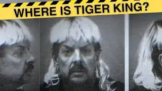 Where is the Tiger King in 2025?