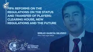Emilio Garc&iacute;a Silvero | FIFA-RFEF 8th International Congress in Football Law