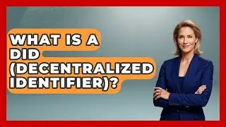 What Is A DID (Decentralized Identifier)? - Emerging Tech Insider