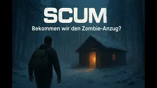 SCUM live | Beschwören wir das Zombie-Kleidchen!