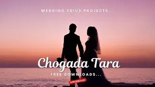 Chogada Tara Wedding Cenimatic Unlock Edius projects Free Download