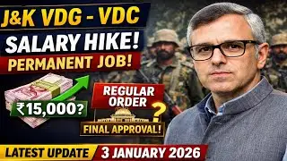 J&K VDG & VDC Salary Increase 2026 | Permanent Regular Order Latest Update 3 January 2026 Big News