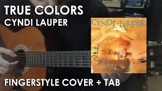 True Colors (Cyndi Lauper) Fingerstyle Cover & Tab