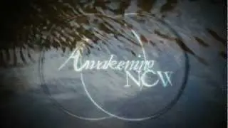 Awakening NOW - Teaser [ Watch online at www.AwakeningNOW.com ]