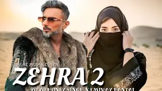 ZEHRA MUSIC VIDEO YO YO HONEY SINGH X EMIWAY BANTAI PROD. BEAT BREAKDOWN