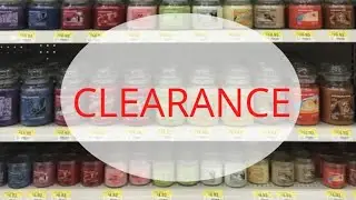 WALMART CANDLE CLEARANCE ALERT AUGUST 6 2018