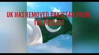 Pakistan taken of UK red list after 5 months wait #pakistanredlist #ukredlist #countrysremoved