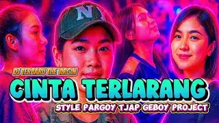 DJ CINTA TERLARANG - THE VIRGIN ‼️ STYLE PARGOY TJAP GEBOY PROJECT