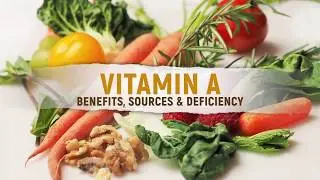 Vitamin A - Benefits, Sources & Deficiency | Ilmogram