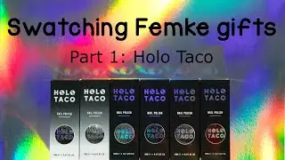Swatching Femke Gifts. Part 1: Holo Taco