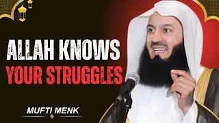 ALLAH KNOWS YOU ARE TIRED | Don&rsquo;t Give Up | Mufti Menk&nbsp;Motivational Speech
