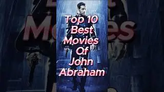 Top 10 Best Movies of John Abraham #youtubeshorts #movies