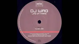 DJ Wag - Life on Mars (Y.O.M.C. Mix) (Stereo cleanup)