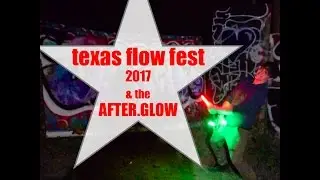 Texas Flow Fest 2017 AfterGlow