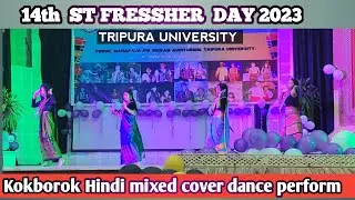 Kokborok Hindi mixed cover dance || ST Fressher Day 2023 || Tripura University