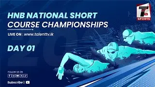 HNB National Short Course Championships 2025 | Day 1 Highlights