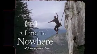 A Line To Nowhere | A Slackline Adventure Short Shot on 8mm Film