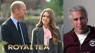 Prince William, Kate Middleton Break Silence on Epstein Files | Royal Tea | E!