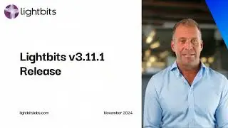 Lightbits Software Defined Storage - v3.11.1 release announcement