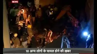 Delhi building collapse: 4 dead, 10 others injured
