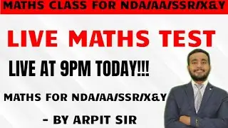 LIVE MATHS MOCK TEST FOR NDA | NAVY AA/SSR | X & Y |