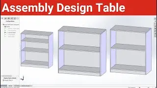 Assembly Design Table | SW Assembly Modeling | Tutorial 105