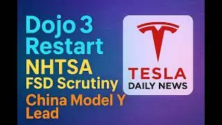 2026-01-21 Tesla News - Dojo 3 Restart, NHTSA FSD Scrutiny, China Model Y Lead