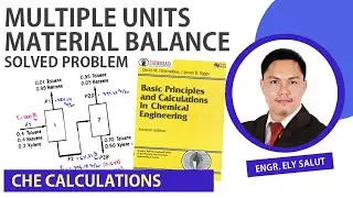 MULTIPLE UNITS MATERIAL BALANCE PROBLEM | CHEMICAL ENGINEERING CALCULATIONS | TAGALOG