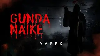 YAFFO - GUNDA NAIKE || Prod. JS Beatz