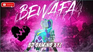 Bewafa💘Bewafa💘Nikli Hai Tu Status/ Pubg Lite BD GAMING XYZ