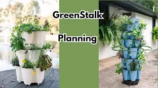 Planning My GreenStalk Vertical Garden