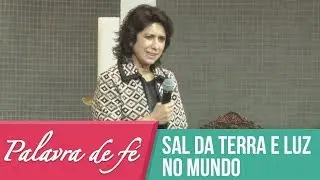Palavra de Fé - Sal da Terra e luz no mundo