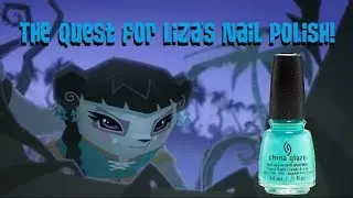 The Quest For Liza's Nail Polish! - 