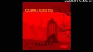 Fireball Ministry - 