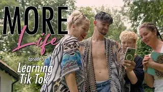 MORE/LIFE Ep5: LEARNING TIKTOK