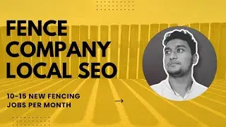 Why Fence Contractors Need Local SEO | Complete Fence Company SEO Guide