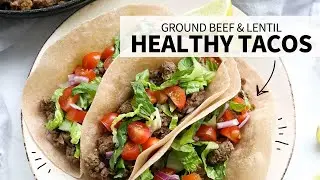 Healthy Tacos (Budget-Friendly!)