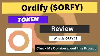 What is Ordify (ORFY) Coin | Review About ORFY Token