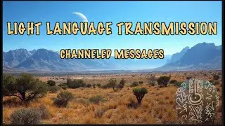 LIGHT LANGUAGE TRANSMISSION: CHANNELED MESSAGES, 1212 PORTAL