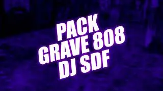 PACK GRAVE 808 - GRAVE FUNK MANDEL&Atilde;O - DJ SDF