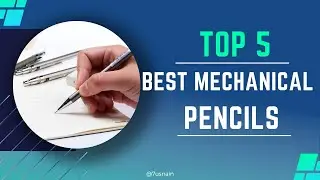 Top 5 Best Mechanical Pencils Review 2023